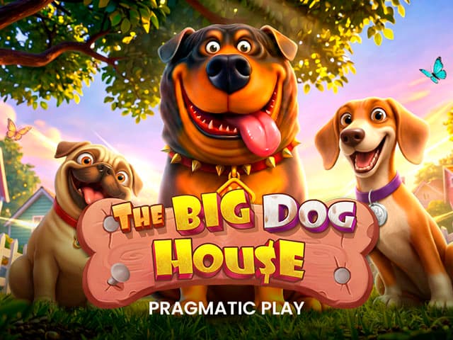 The Big Dog House